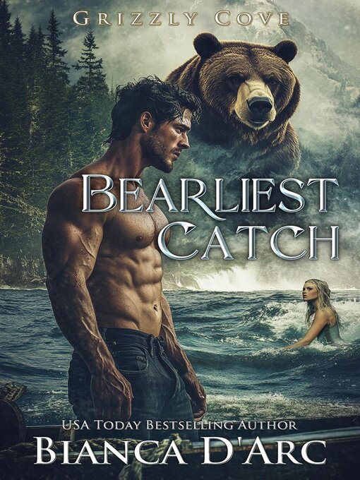 Title details for Bearliest Catch by Bianca D'Arc - Available